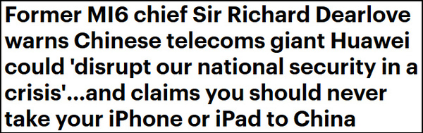 继美国后，英国军情六处前高官也咋呼“商务人士去中国，别带手机！”
